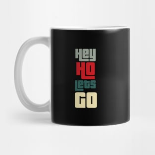 Hey ho lets go Mug